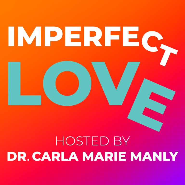 Imperfect Love - Dr. Carla Manly