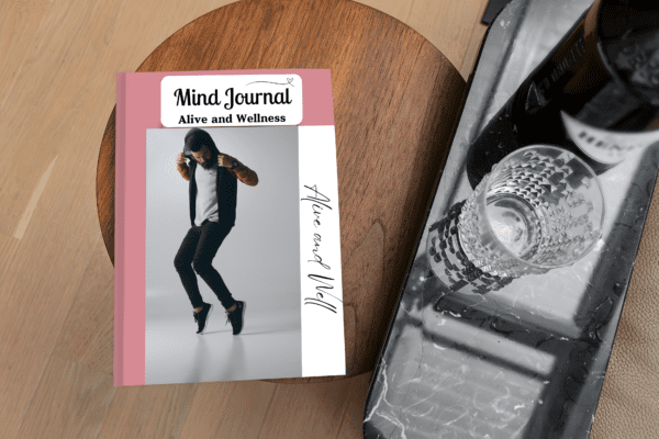 Mind Journal Alive and Wellness